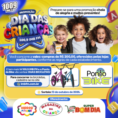 PROMOÇÃO DIA DAS CRIANÇAS 100,9 IMB FM 